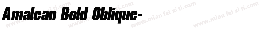 Amalcan Bold Oblique字体转换